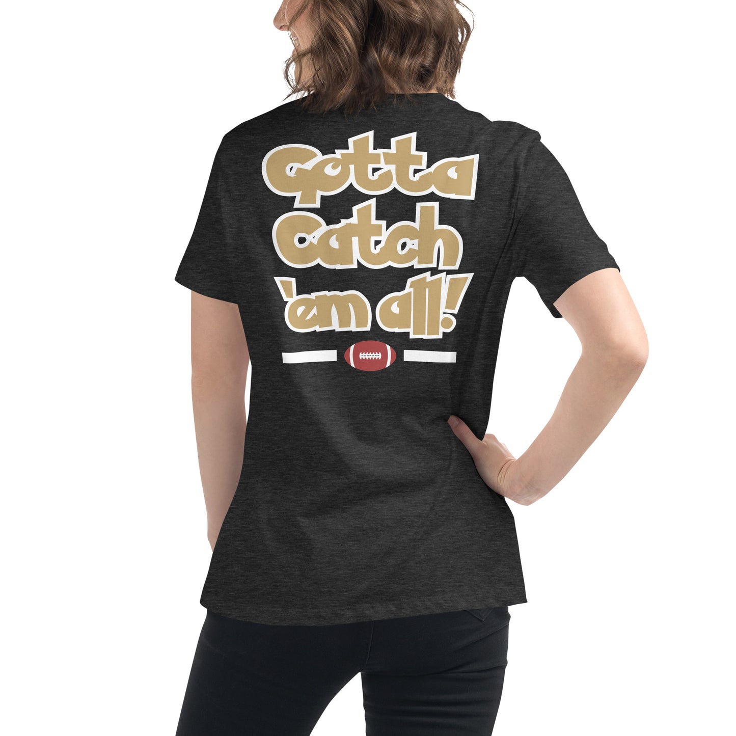 Gotta Catch ‘Em All Tee (Women)