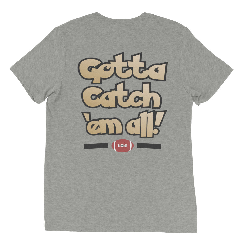 Gotta Catch ‘Em All! Tee