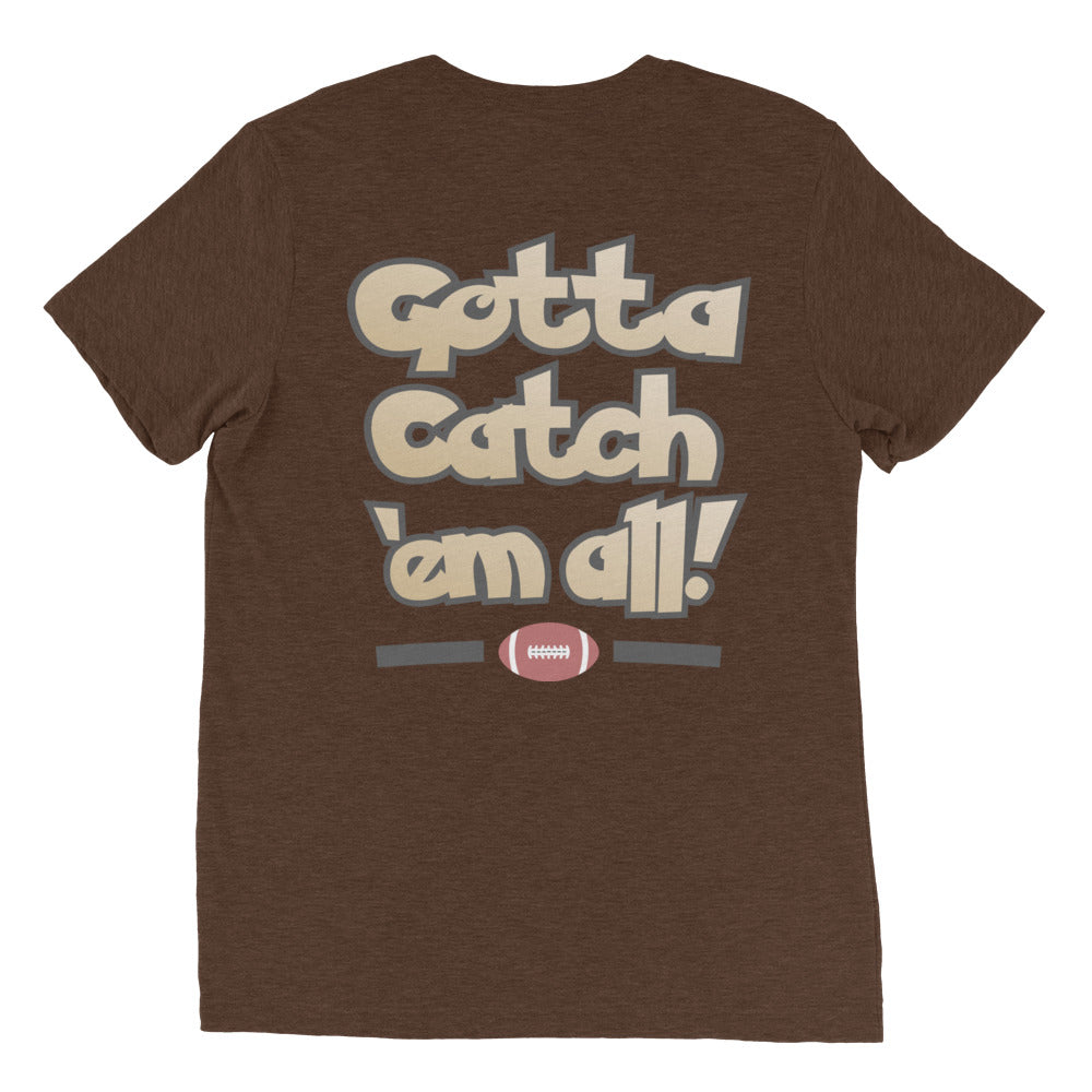 Gotta Catch ‘Em All! Tee