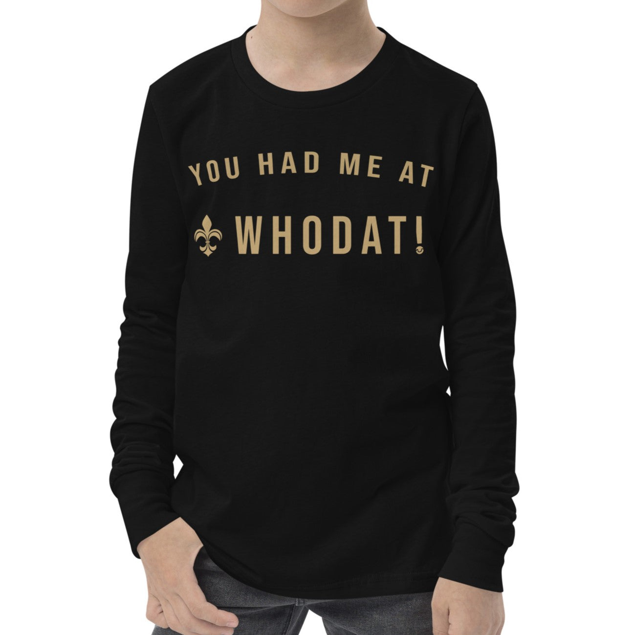 You Had Me At Whodat Youth LS Tee